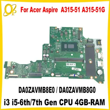 DA0ZAVMB8E0 DA0ZAVMB8G0 Acer Aspire A315 A315-51 A315-51G Nešiojamojo kompiuterio pagrindinę Plokštę su i3 i5-6-oji/7-ąją Gen CPU, 4GB-RAM DDR4 Išbandyti